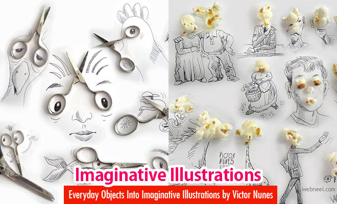25 Creative and Funny Art - Everyday Objects Into Imaginative Illustrations by Victor Nunes